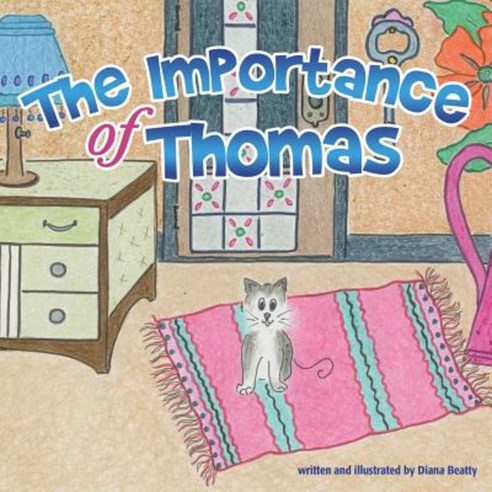 The Importance of Thomas Paperback, Xulon Press