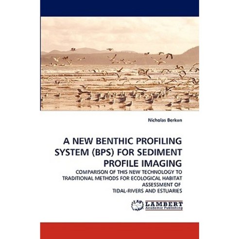 A New Benthic Profiling System (Bps) for Sediment Profile Imaging Paperback, LAP Lambert Academic Publishing