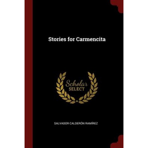 Stories for Carmencita Paperback, Andesite Press