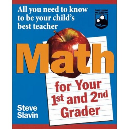 Math for Your First- And Second-Grader: All You Need to Know to Be Your Child''s Best Teacher Paperback, Jossey-Bass