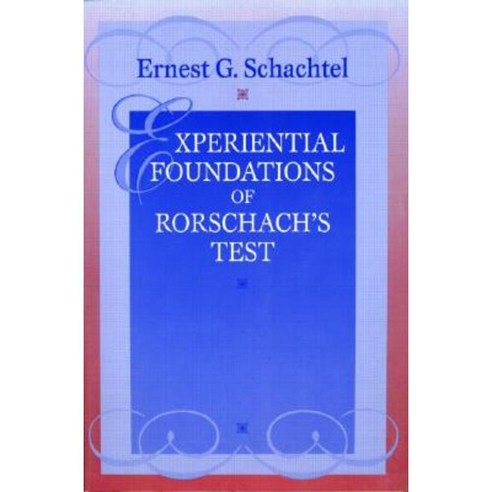 Experiential Foundations of Rorschach''s Test Paperback, Analytic Press