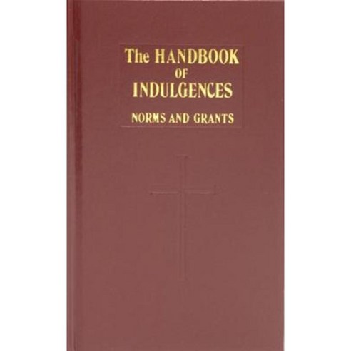 Handbook of Indulgences Library Binding, Catholic Book Publishing Corp ...