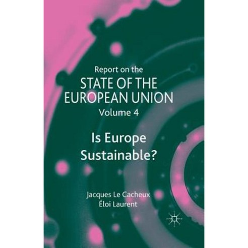 Report on the State of the European Union: Is Europe Sustainable? Paperback, Palgrave MacMillan