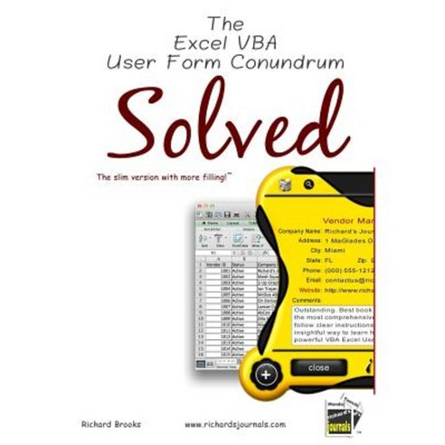 The Excel VBA User Form Conundrum Solved: Excel Spreadsheets Will Never Look the Same! Paperback, Createspace