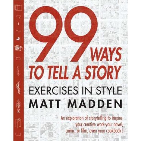 99 Ways to Tell a Story: Exercises in Style Paperback, Chamberlain Brothers
