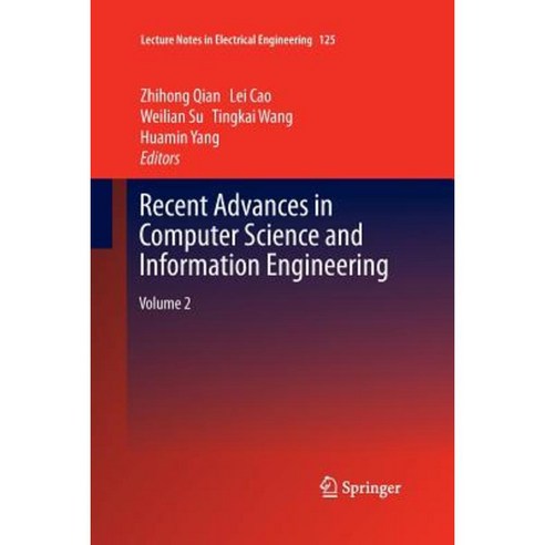 Recent Advances in Computer Science and Information Engineering: Volume 2 Paperback, Springer
