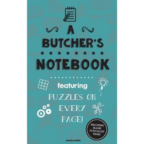 A Butcher''s Notebook: Featuring 100 Puzzles Paperback, Createspace Independent Publishing Platform