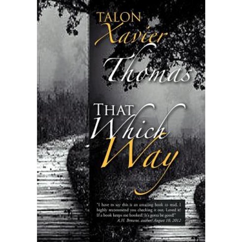 That Which Way Hardcover, Xlibris Corporation