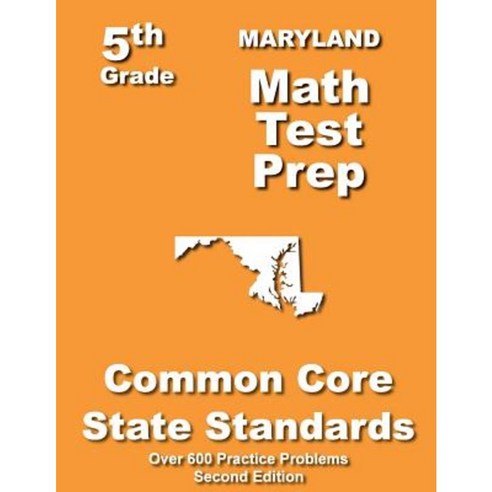 Maryland 5th Grade Math Test Prep: Common Core Learning Standards Paperback, Createspace