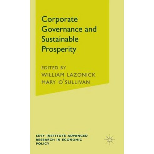 Corporate Governance and Sustainable Prosperity Hardcover, Palgrave MacMillan