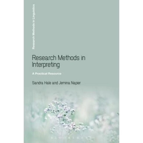 Research Methods in Interpreting: A Practical Resource Hardcover, Bloomsbury Publishing PLC