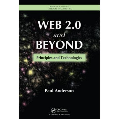 Web 2.0 and Beyond: Principles and Technologies Hardcover, CRC Press