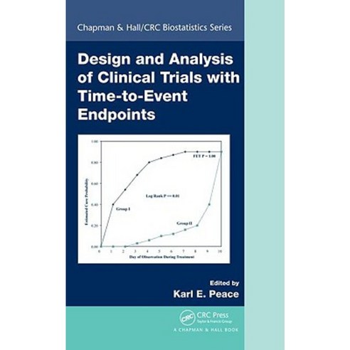 Design and Analysis of Clinical Trials with Time-To-Event Endpoints Hardcover, Chapman & Hall/CRC