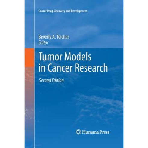 Tumor Models in Cancer Research Paperback, Humana Press