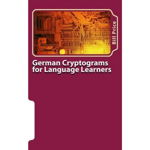 German Cryptograms for Language Learners Paperback, Createspace Independent Publishing Platform