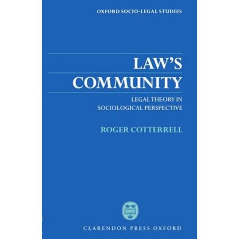 Law''s Community: Legal Theory in Sociological Perspective Paperback, OUP Oxford