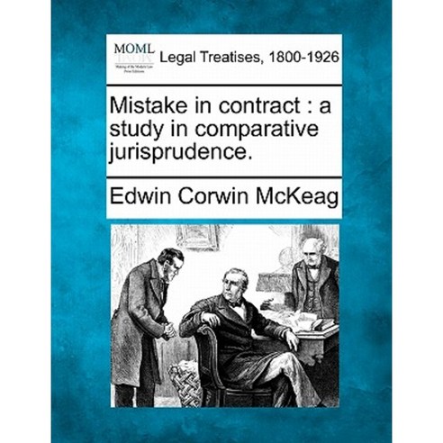 Mistake in Contract: A Study in Comparative Jurisprudence. Paperback, Gale Ecco, Making of Modern Law