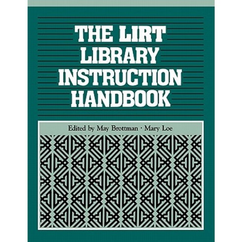 Lirt Library Instruction Handbook Paperback, Libraries Unlimited