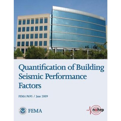 Quantification Of Building Seismic Performance Factors (Fema P695 ...