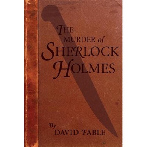 The Murder of Sherlock Holmes Paperback, Highflyer Press