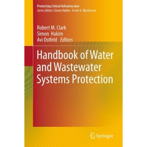Handbook of Water and Wastewater Systems Protection Hardcover, Springer