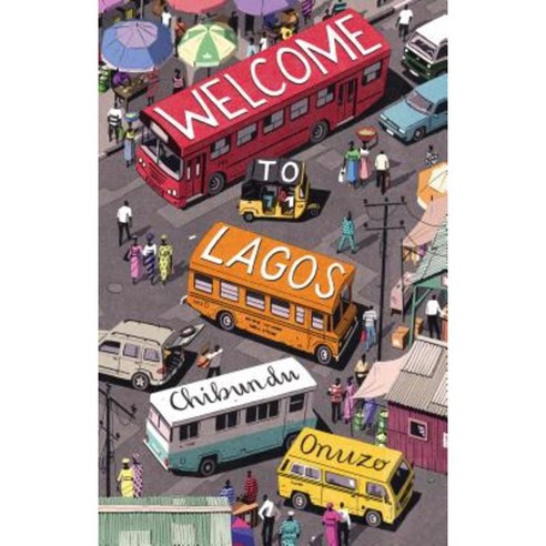 Welcome to Lagos Hardcover, Catapult