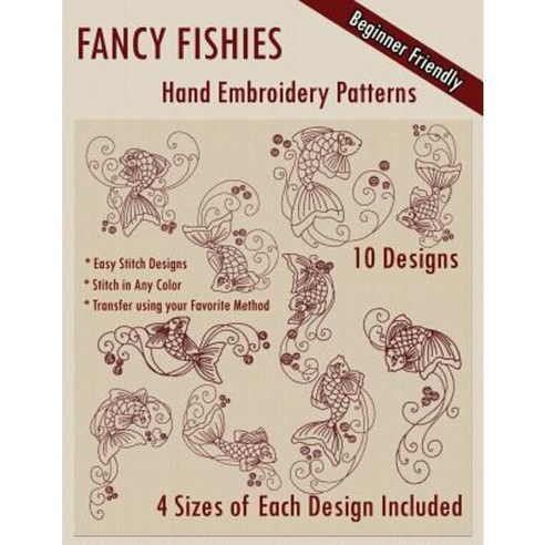Fancy Fishies Hand Embroidery Patterns Paperback, Createspace Independent Publishing Platform