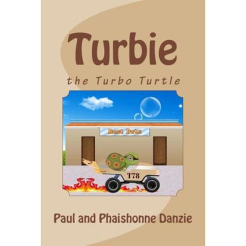 Turbie: The Turbo Turtle Paperback, Createspace Independent Publishing Platform