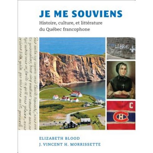 Je Me Souviens: Histoire Culture Et Litterature Du Quebec Francophone Paperback, Georgetown University Press
