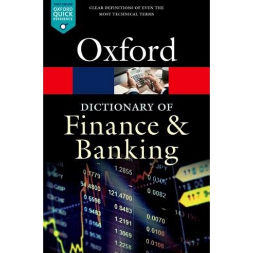 A Dictionary of Finance and Banking Paperback, Oxford University Press, USA