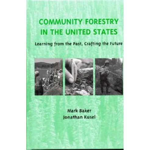 Community Forestry in the United States Hardcover, Island Press