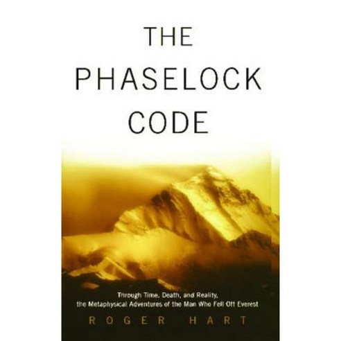 The Phaselock Code: Through Time Death and Reality: The Metaphysical Adventures of Man Paperback, Gallery Books