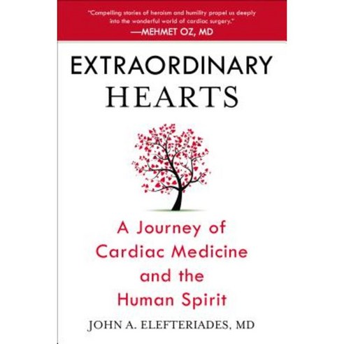 Extraordinary Hearts: A Journey of Cardiac Medicine and the Human Spirit Paperback, Berkley Books