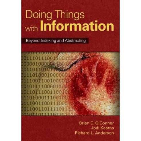 Doing Things with Information: Beyond Indexing and Abstracting Paperback, Libraries Unlimited