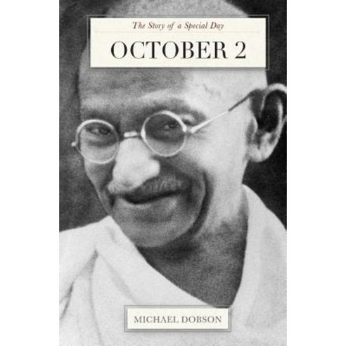 October 2: The Story of a Special Day: The Story of a Special Day Paperback, Createspace Independent Publishing Platform