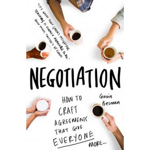 Negotiation: How to Craft Agreements That Give Everyone More Paperback, Icon Books