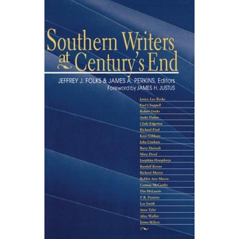 Southern Writers at Century''s End Hardcover, University Press of Kentucky