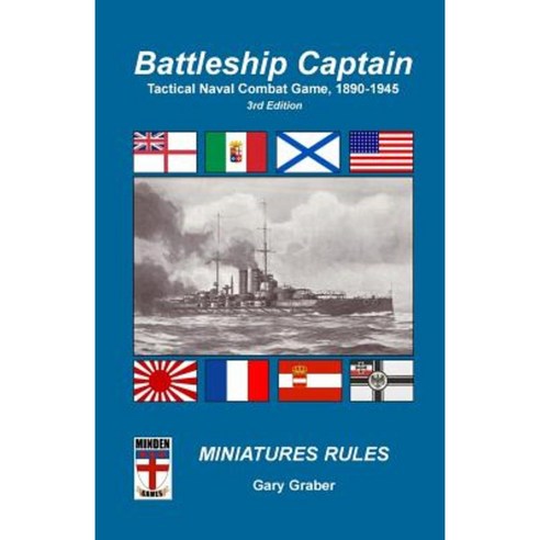 Battleship Captain: Tactical Naval Combat Game 1890-1945 Paperback, Createspace Independent Publishing Platform