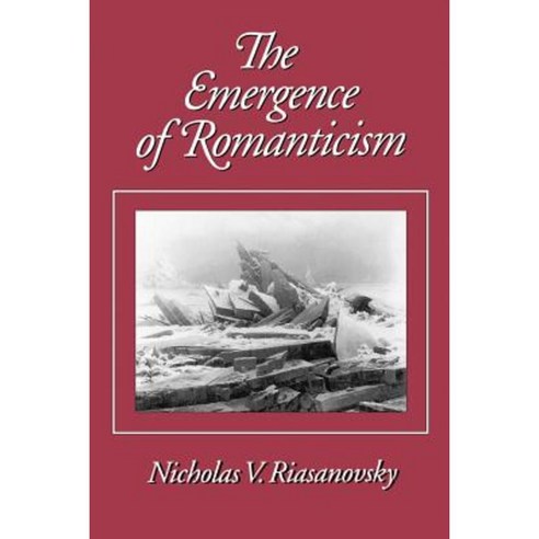 The Emergence of Romanticism Paperback, Oxford University Press, USA