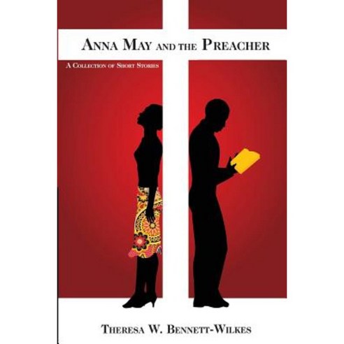 Anna May and the Preacher: A Collection of Short Stories Paperback, Holly Tree Publications, LLC
