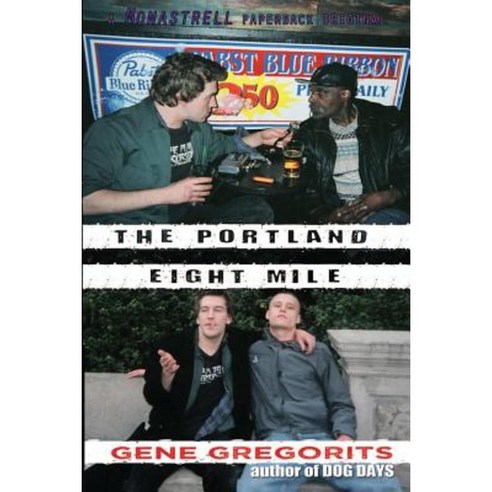 The Portland Eight Mile Paperback, Monastrell Books