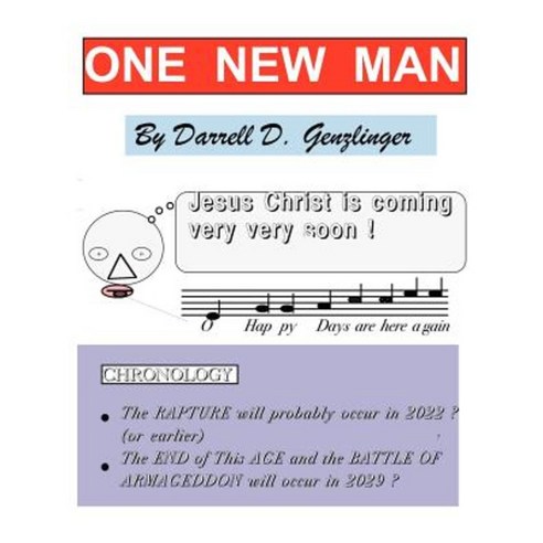 One New Man: Christ Is Coming Very Very Soon! Paperback, WestBow Press