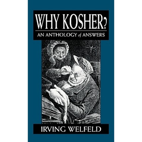 Why Kosher?: An Anthology of Answers Hardcover, Jason Aronson, Inc.