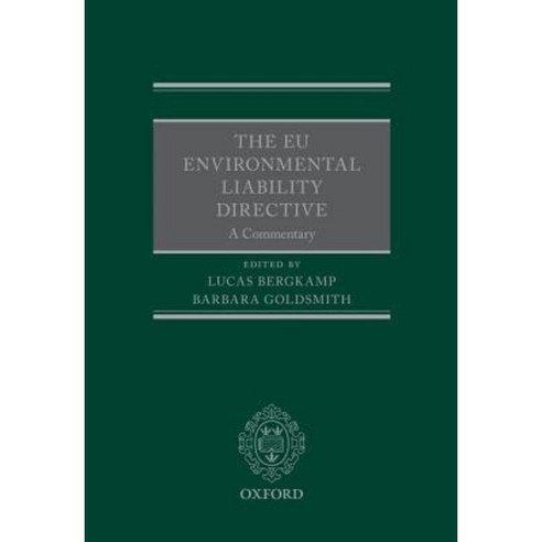 The Eu Environmental Liability Directive: A Commentary Hardcover, Oxford University Press, USA