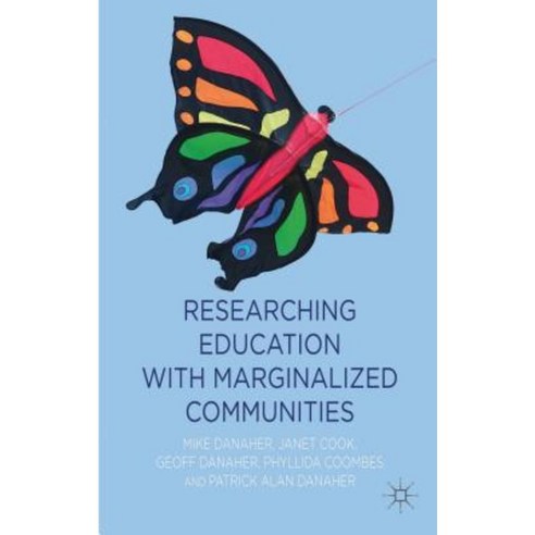 Researching Education with Marginalized Communities Hardcover, Palgrave MacMillan