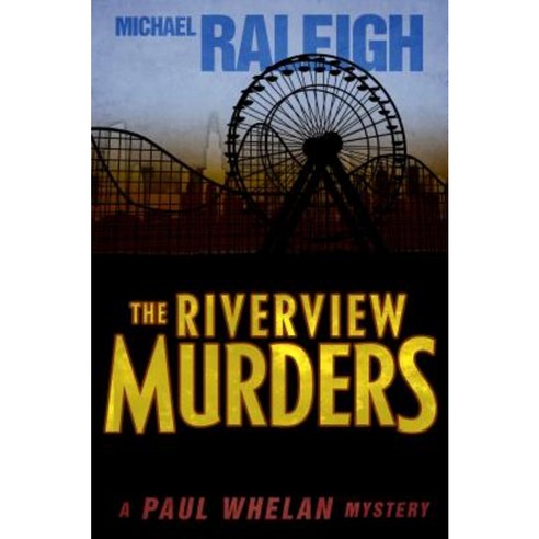 The Riverview Murders: A Paul Whelan Mystery Paperback, Diversion Publishing - Ips