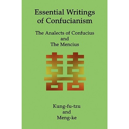 Essential Writings of Confucianism: The Analects of Confucius and the Mencius Paperback, Red and Black Publishers