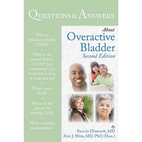 Questions & Answers about Overactive Bladder Paperback, Jones & Bartlett Publishers