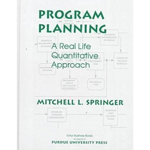 Program Planning: A Real Life Quantitative Approach Hardcover, Purdue University Press