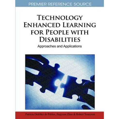 Technology Enhanced Learning for People with Disabilities: Approaches and Applications Hardcover, Information Science Reference